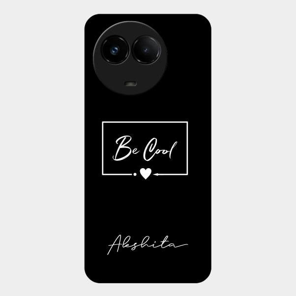 Be Cool Glass Case Cover For Realme C67 5G