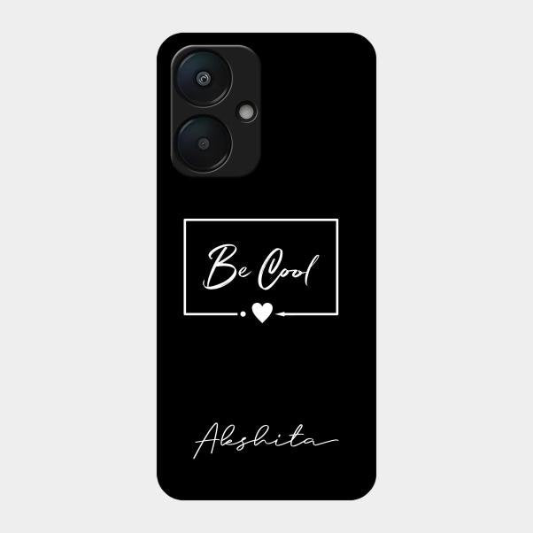 Be Cool Glass Case Cover For Redmi 13C 5G