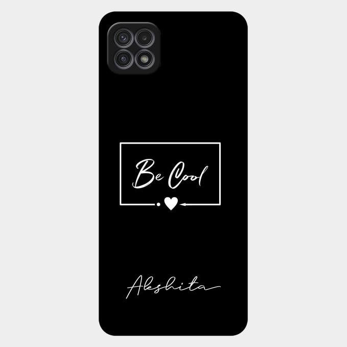 Be Cool Glass Case Cover For Samsung Galaxy F42 5G