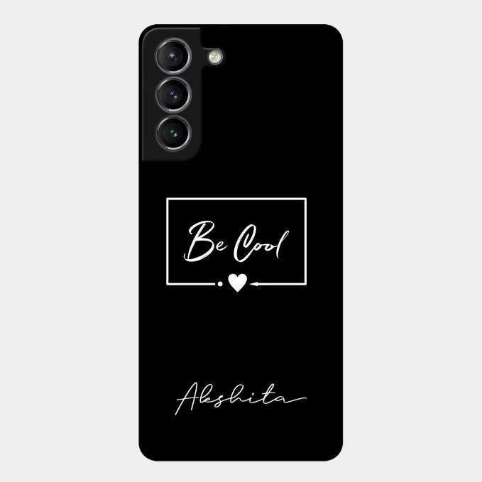 Be Cool Glass Case Cover For Samsung Galaxy S21