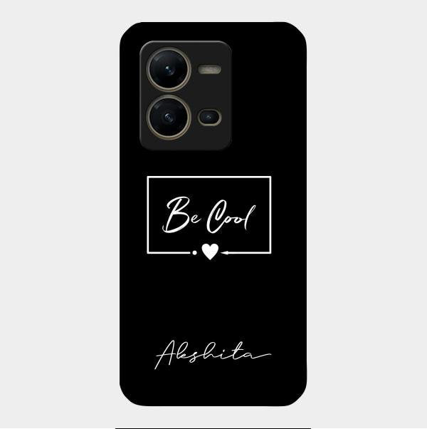 Be Cool Glass Case Cover For Vivo V25 5G