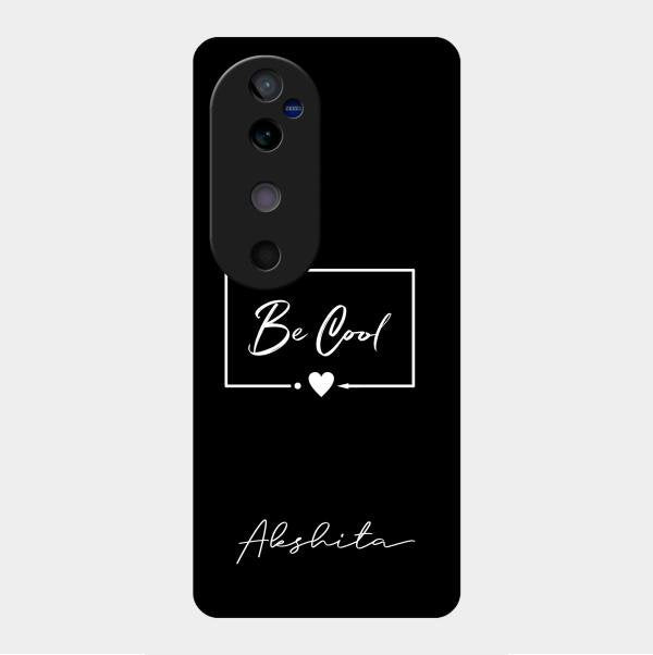 Be Cool Glass Case Cover For Vivo V40 5G