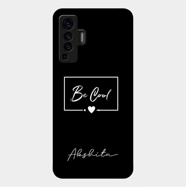 Be Cool Glass Case Cover For Vivo X50 5G