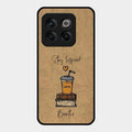 Inspired Sips Glass Case Cover For Oneplus 10T 5G