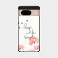 Keep Life Simple Glossy Metal Case Cover For Google Pixel 8 5G