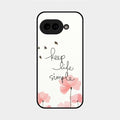 Keep Life Simple Glossy Metal Case Cover For Google Pixel 9A 5G