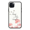 Keep Life Simple Glossy Metal Case Cover For iPhone 14