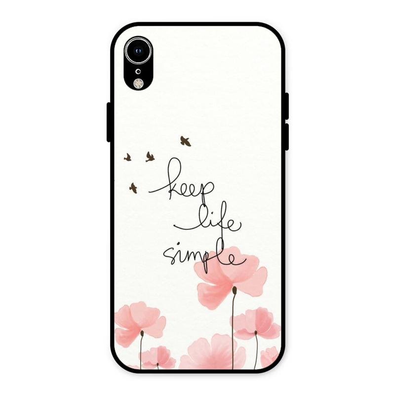 Keep Life Simple Glossy Metal Case Cover For iPhone XR