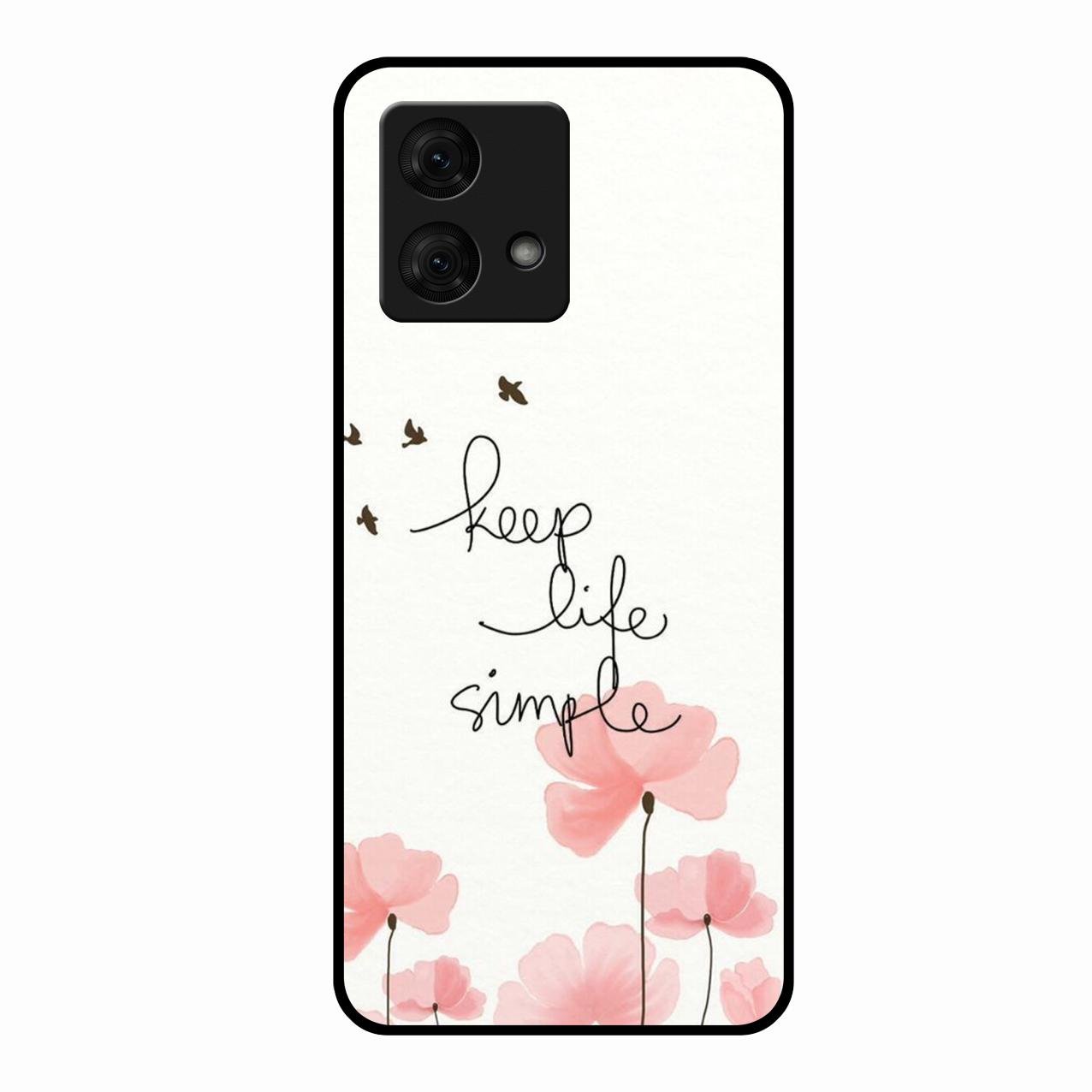 Keep Life Simple Glossy Metal Case Cover For Motorola g84 5G