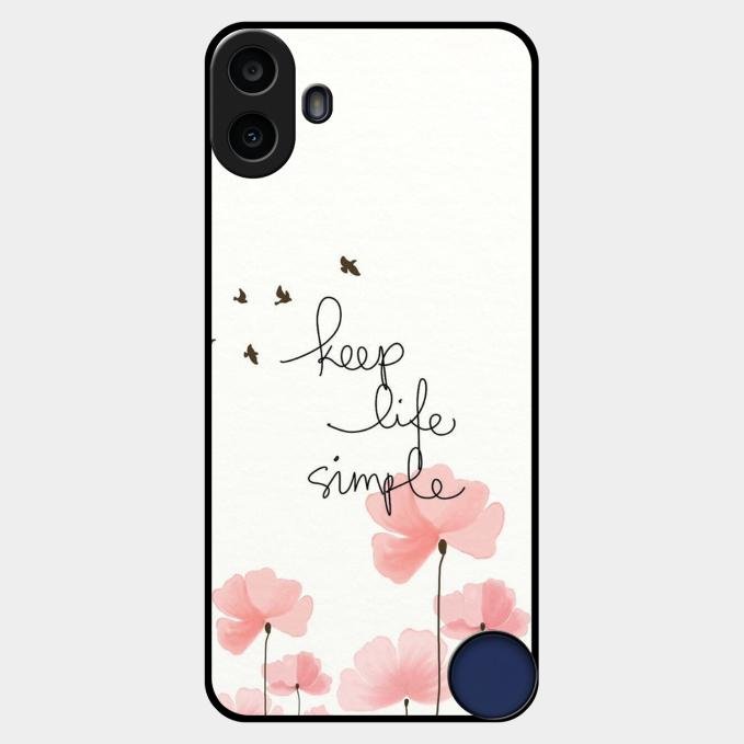 Keep Life Simple Glossy Metal Case Cover For Nothing Cmf Phone 1
