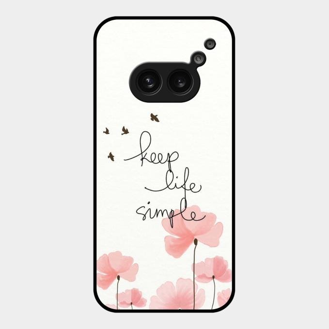 Keep Life Simple Glossy Metal Case Cover For Nothing Phone 2A 5G