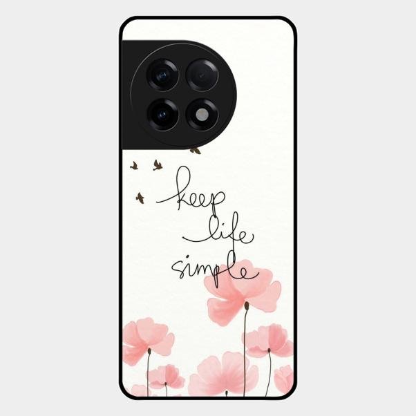 Keep Life Simple Glossy Metal Case Cover For Oneplus 11R 5G