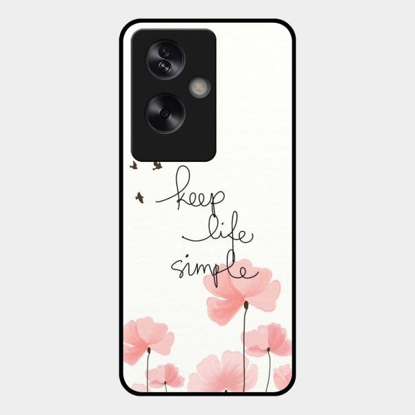 Keep Life Simple Glossy Metal Case Cover For Oppo A79 5G