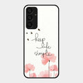 Keep Life Simple Glossy Metal Case Cover For Samsung Galaxy A25 5G