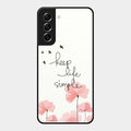 Keep Life Simple Glossy Metal Case Cover For Samsung Galaxy S21 Fe 5G