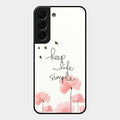 Keep Life Simple Glossy Metal Case Cover For Samsung Galaxy S22 Plus 5G
