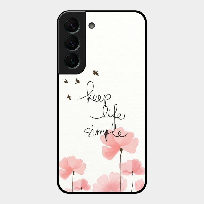 Keep Life Simple Glossy Metal Case Cover For Samsung Galaxy S22 Plus 5G