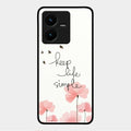 Keep Life Simple Glossy Metal Case Cover For Vivo Y22