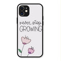 Never Stop Growing Glossy Metal Case Cover For iPhone 12