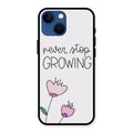 Never Stop Growing Glossy Metal Case Cover For iPhone 13 mini