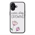 Never Stop Growing Glossy Metal Case Cover For iPhone 17