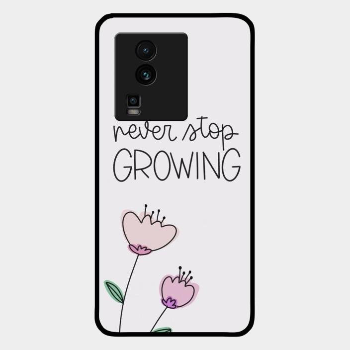 Never Stop Growing Glossy Metal Case Cover For Iqoo Neo 7 5G