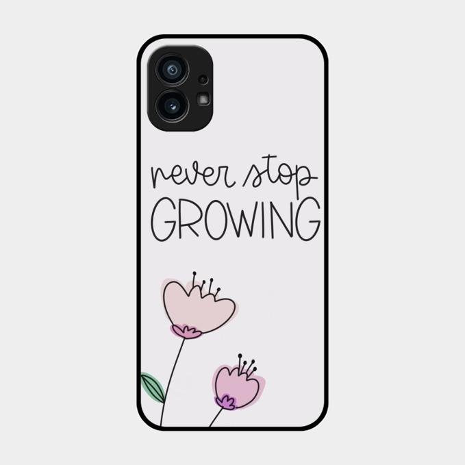 Never Stop Growing Glossy Metal Case Cover For Nothing Phone 1