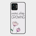 Never Stop Growing Glossy Metal Case Cover For Nothing Phone 2
