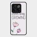 Never Stop Growing Glossy Metal Case Cover For Oneplus 10T 5G