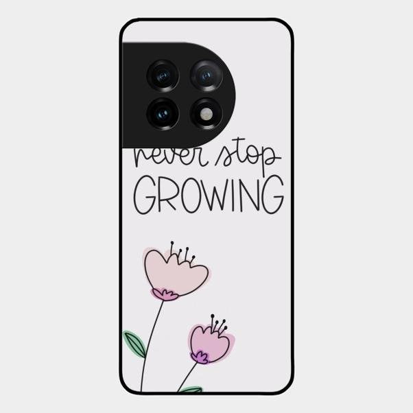 Never Stop Growing Glossy Metal Case Cover For Oneplus 11 5G
