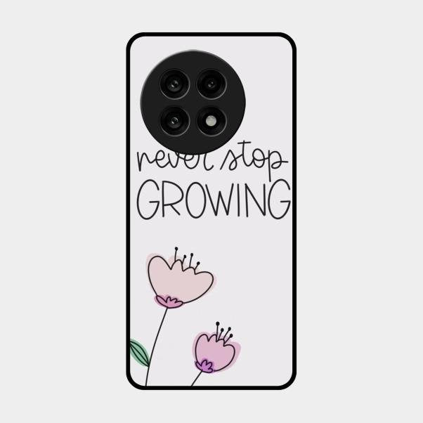 Never Stop Growing Glossy Metal Case Cover For Oneplus 13R 5G