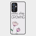 Never Stop Growing Glossy Metal Case Cover For Oneplus 9 5G