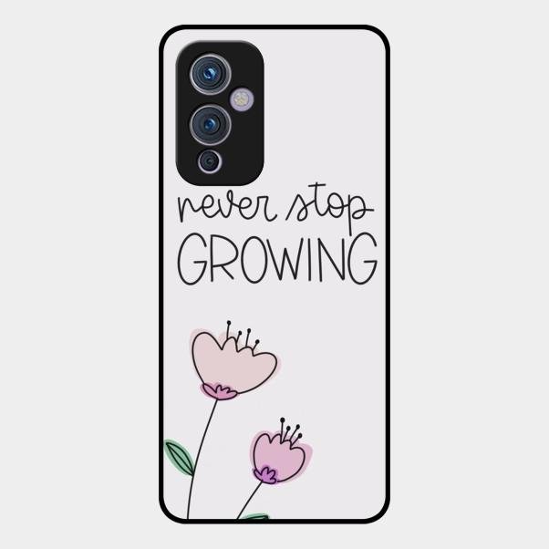 Never Stop Growing Glossy Metal Case Cover For Oneplus 9 5G