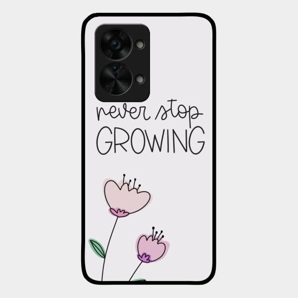 Never Stop Growing Glossy Metal Case Cover For Oneplus Nord 2T 5G
