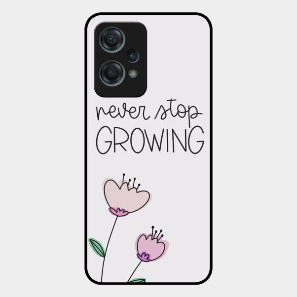 Never Stop Growing Glossy Metal Case Cover For Oneplus Nord Ce 2 Lite 5G