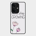 Never Stop Growing Glossy Metal Case Cover For Oneplus Nord Ce 3 5G
