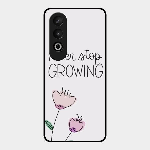 Never Stop Growing Glossy Metal Case Cover For Oneplus Nord Ce 4 5G
