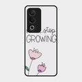 Never Stop Growing Glossy Metal Case Cover For Oppo A3 Pro 5G