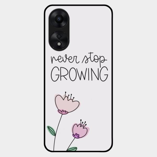 Never Stop Growing Glossy Metal Case Cover For Oppo A78 5G