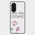 Never Stop Growing Glossy Metal Case Cover For Oppo F23 5G