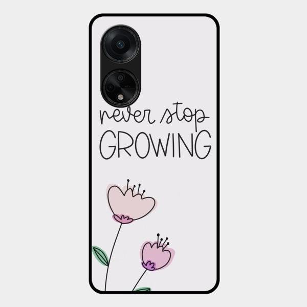 Never Stop Growing Glossy Metal Case Cover For Oppo F23 5G
