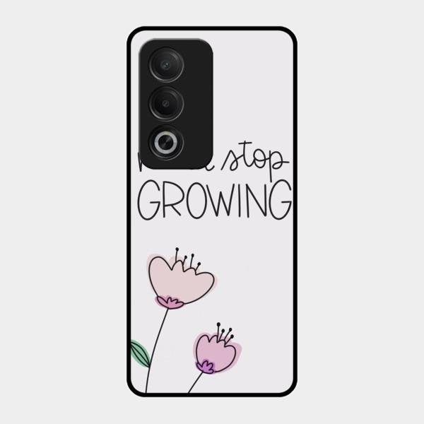 Never Stop Growing Glossy Metal Case Cover For Oppo K12X 5G