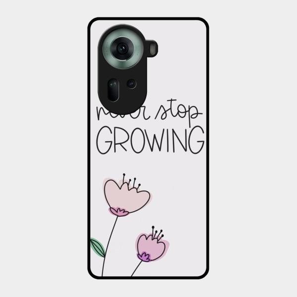 Never Stop Growing Glossy Metal Case Cover For Oppo Reno 11 5G