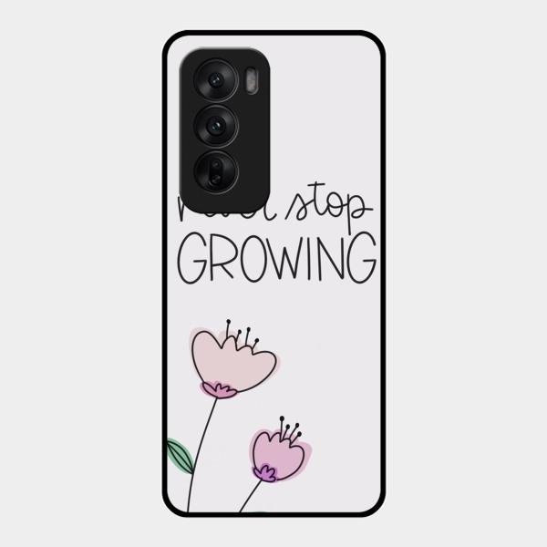 Never Stop Growing Glossy Metal Case Cover For Oppo Reno 12 5G
