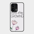 Never Stop Growing Glossy Metal Case Cover For Oppo Reno 13 Pro 5G