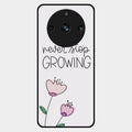 Never Stop Growing Glossy Metal Case Cover For Realme 11 Pro Plus 5G