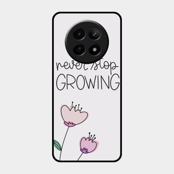 Never Stop Growing Glossy Metal Case Cover For Realme 12X 5G