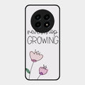 Never Stop Growing Glossy Metal Case Cover For Realme 14 Pro Lite 5G