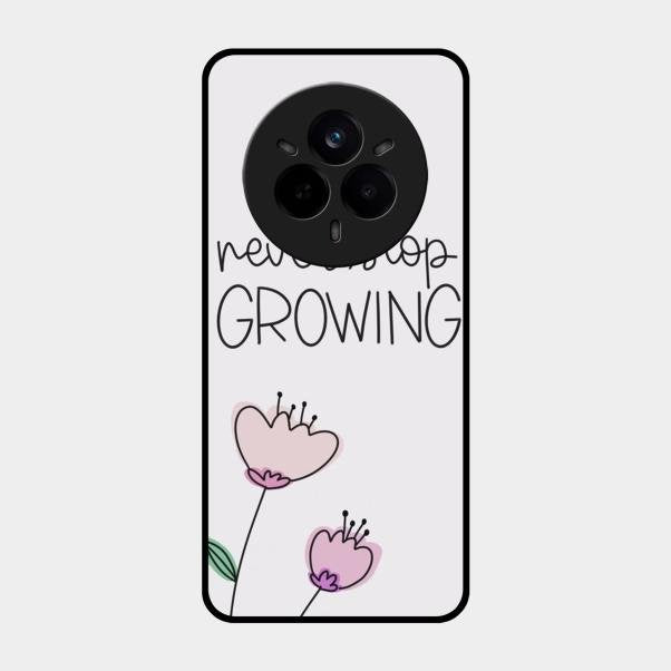 Never Stop Growing Glossy Metal Case Cover For Realme 14 Pro Plus 5G