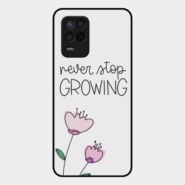 Never Stop Growing Glossy Metal Case Cover For Realme 9 5G